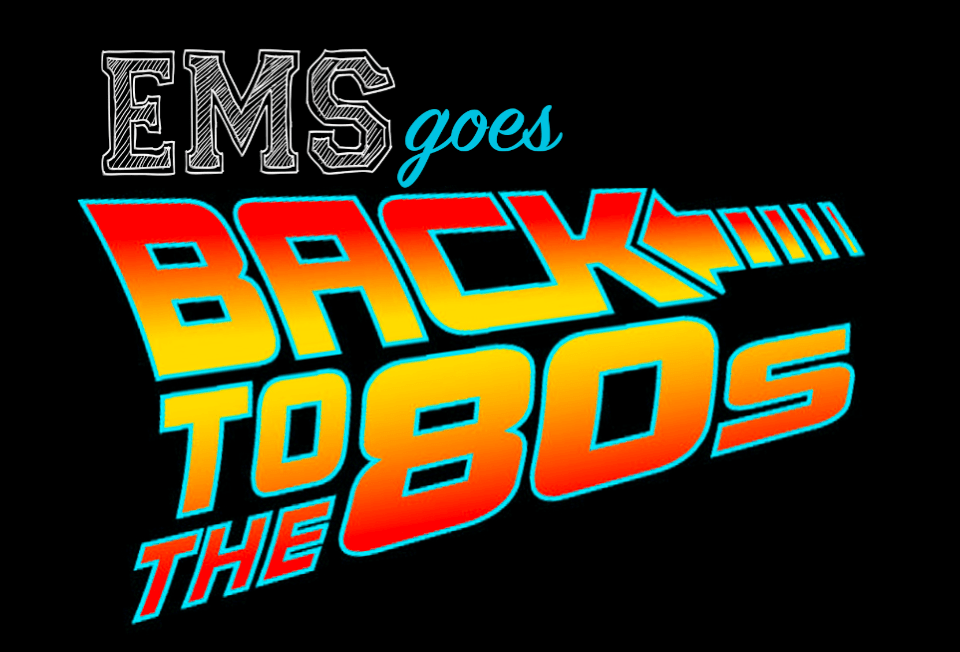 EMS Back to the 80s - Greenwich Free Press