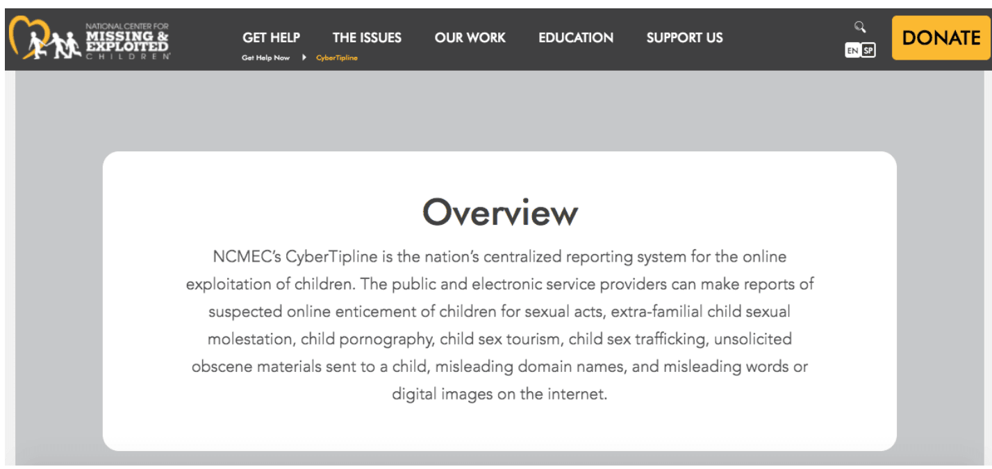 A description of the CyberTipline from the National Center for Missing and Exploited Children website